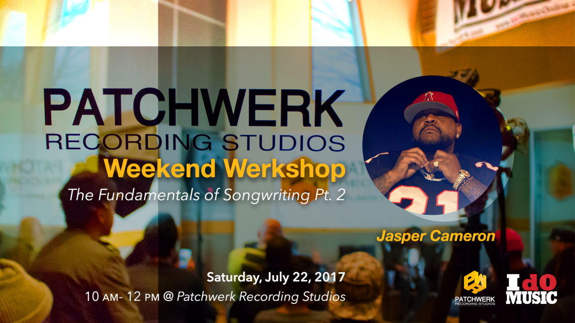 Weekend Werkshop: Fundamentals Of Songwriting Pt2. w/Jasper Cameron