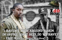 Eric B. Explains Why He and Rakim Haven&#039;t Been Together For 19 Years and More